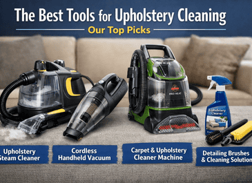 The Best Tools for Upholstery Cleaning